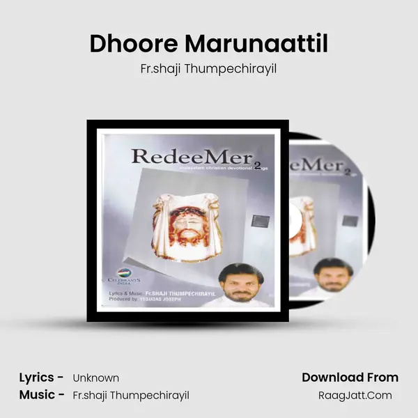 Dhoore Marunaattil Song mp3 | Fr.shaji Thumpechirayil