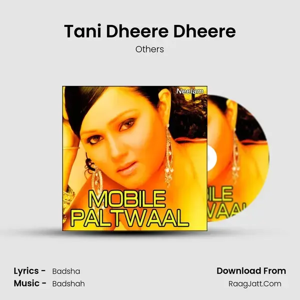 Tani Dheere Dheere Song mp3 | Others