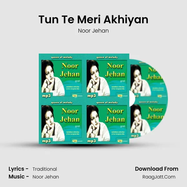 Tun Te Meri Akhiyan Song mp3 | Noor Jehan