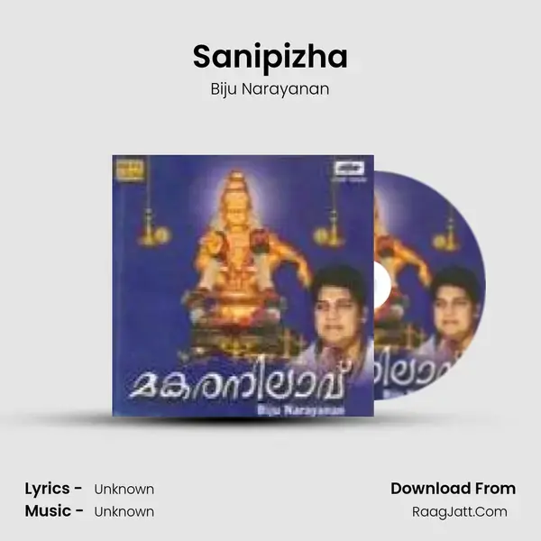 Sanipizha Song mp3 | Biju Narayanan