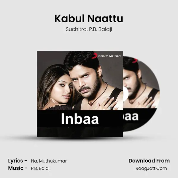 Kabul Naattu Song mp3 | Suchitra