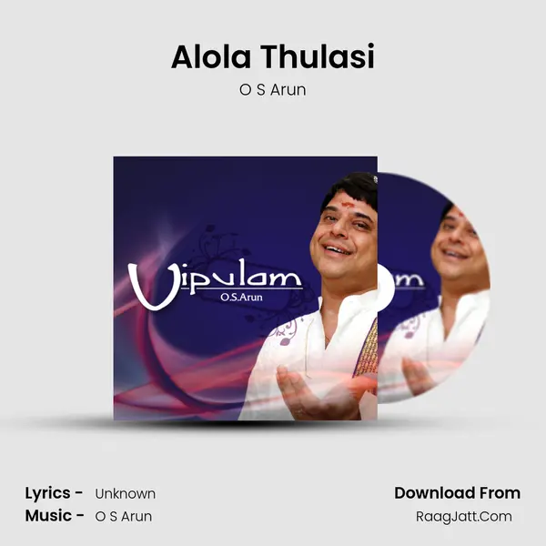 Alola Thulasi Song mp3 | O S Arun