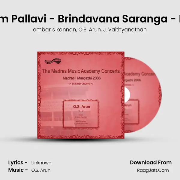 Ragam Tanam Pallavi - Brindavana Saranga - Kandachapu (Live) Song mp3 | embar s kannan