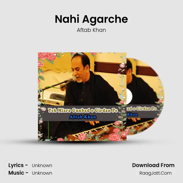 Nahi Agarche Song mp3 | Aftab Khan