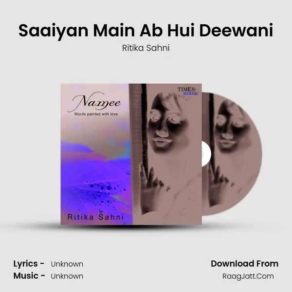 Saaiyan Main Ab Hui Deewani mp3 song