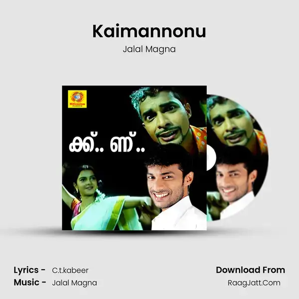 Kaimannonu Song mp3 | Jalal Magna