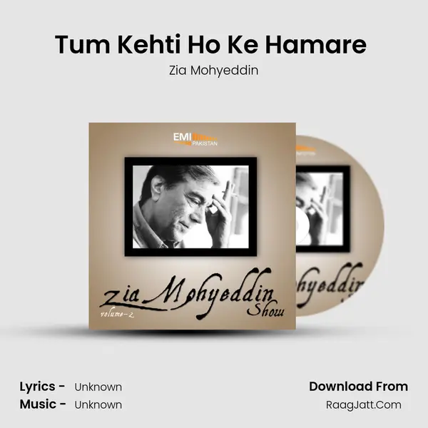 Tum Kehti Ho Ke Hamare (Live) Song mp3 | Zia Mohyeddin