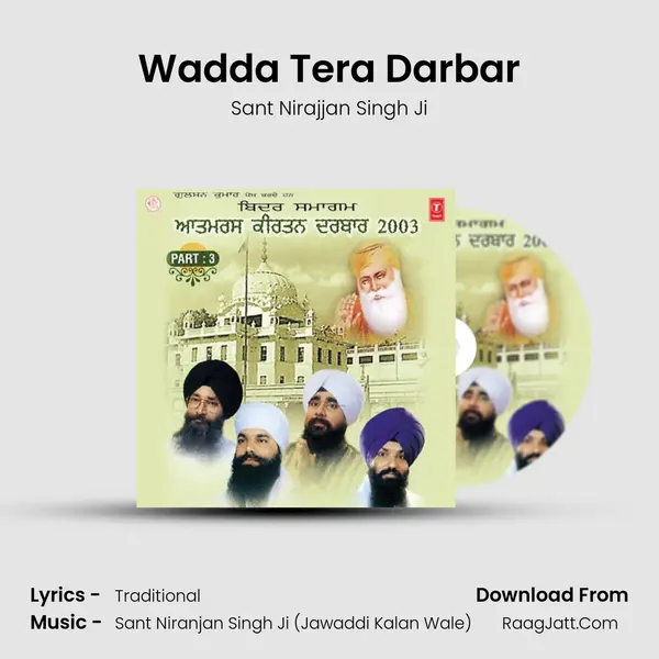 Wadda Tera Darbar Song mp3 | Sant Nirajjan Singh Ji