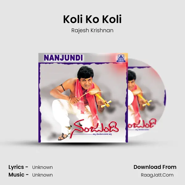 Koli Ko Koli Song mp3 | Rajesh Krishnan