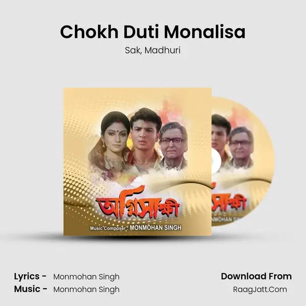 Chokh Duti Monalisa Song mp3 | Sak