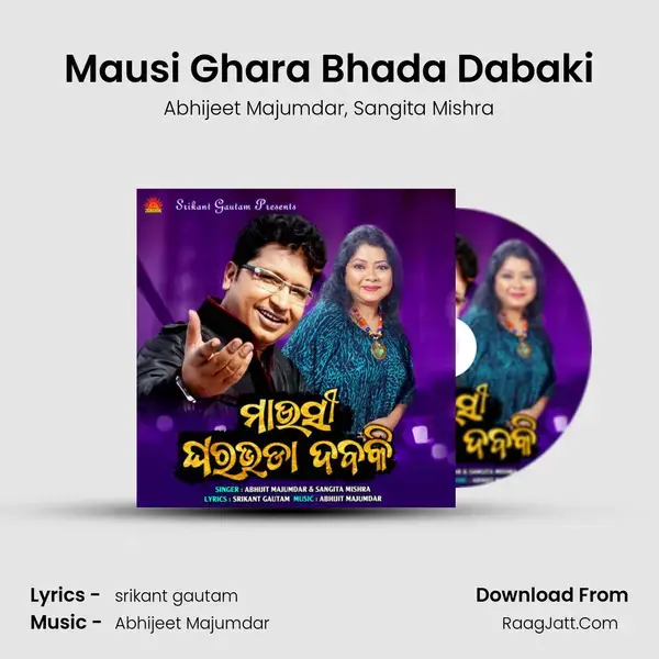 Mausi Ghara Bhada Dabaki - Abhijeet Majumdar