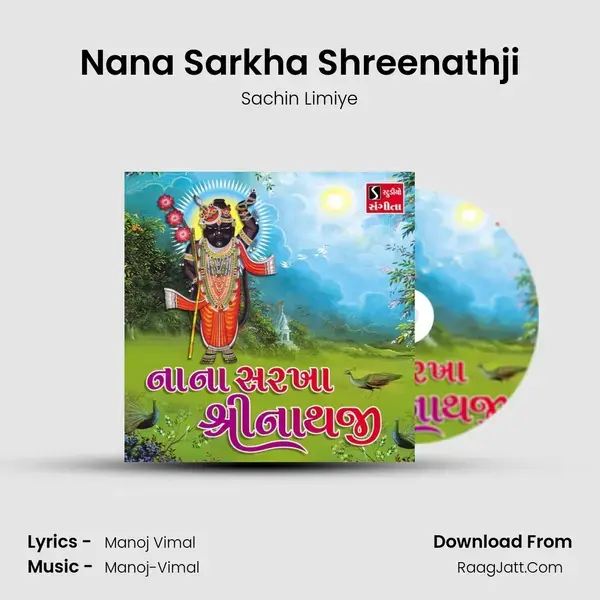 Nana Sarkha Shreenathji Song mp3 | Sachin Limiye