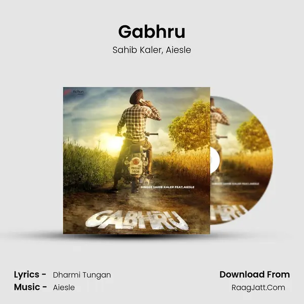 Gabhru Song mp3 | Sahib Kaler