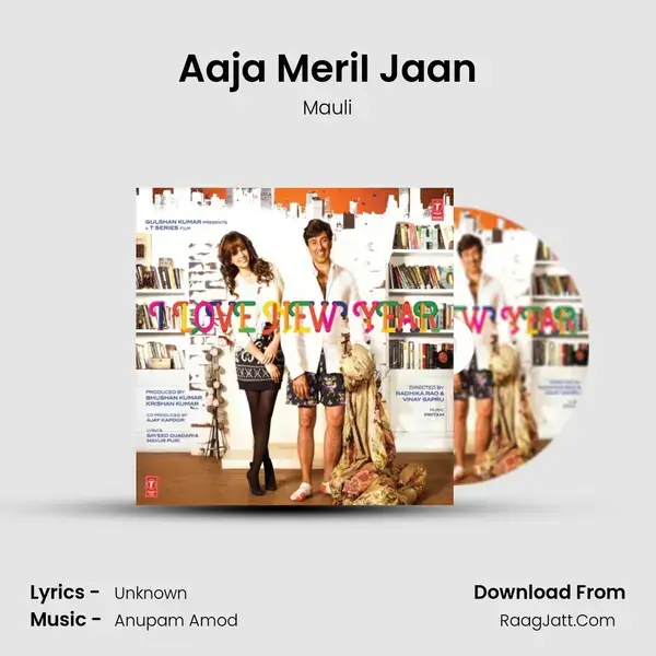 Aaja MeriI Jaan Song mp3 | Mauli