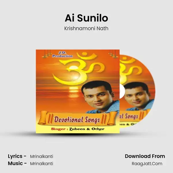 Ai Sunilo Song mp3 | Krishnamoni Nath