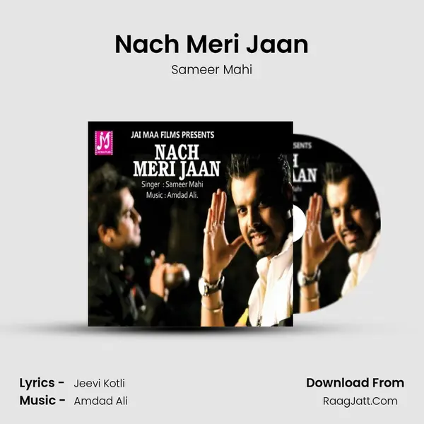 Nach Meri Jaan Song mp3 | Sameer Mahi