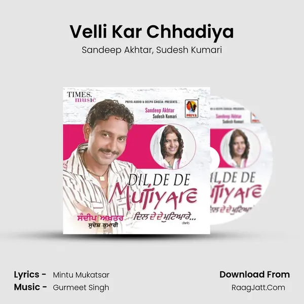 Velli Kar Chhadiya mp3 song