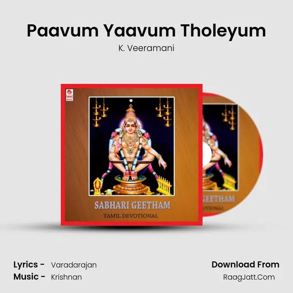 Paavum Yaavum Tholeyum Song mp3 | K. Veeramani