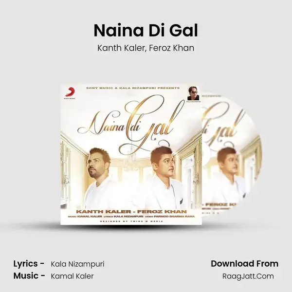 Naina Di Gal - Kanth Kaler