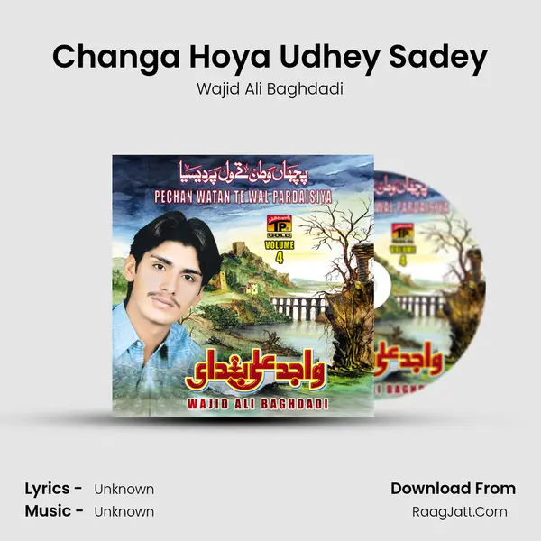 Changa Hoya Udhey Sadey Song mp3 | Wajid Ali Baghdadi