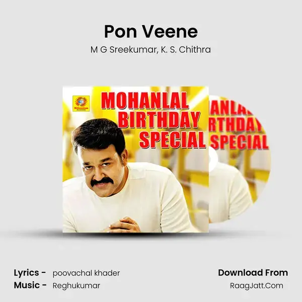 Pon Veene Song mp3 | M G Sreekumar