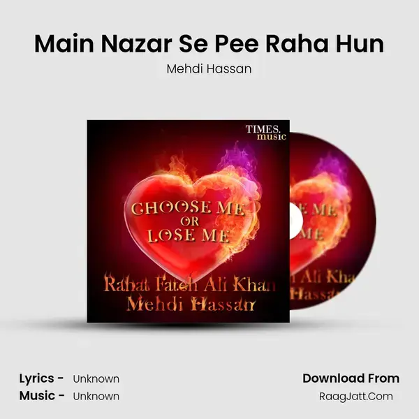 Main Nazar Se Pee Raha Hun Song mp3 | Mehdi Hassan