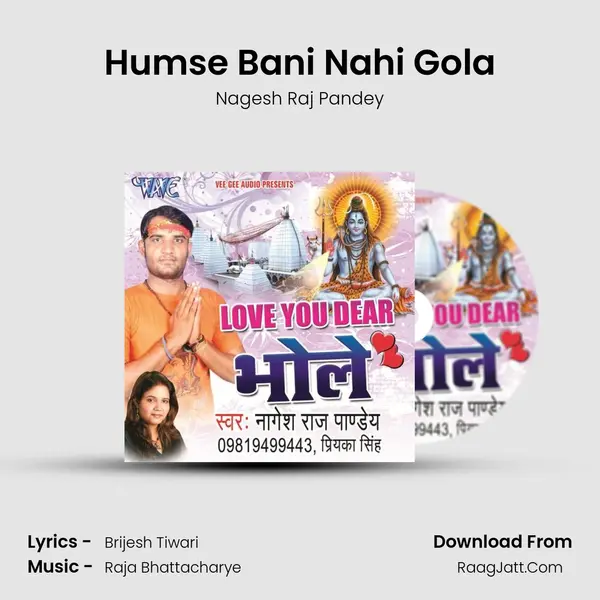 Humse Bani Nahi Gola mp3 song