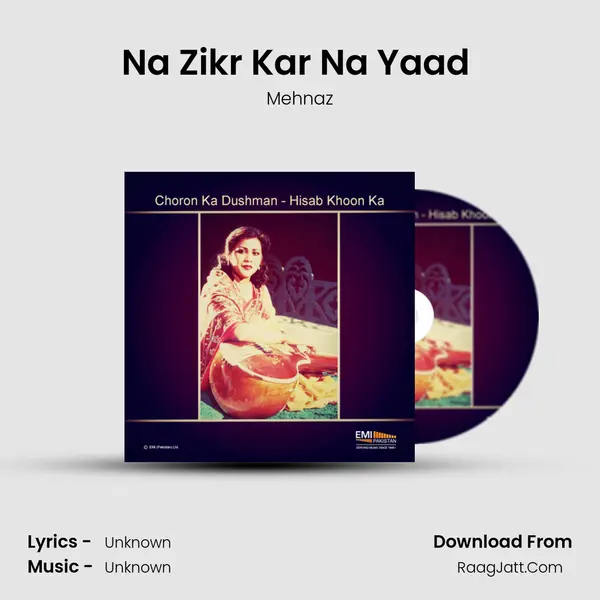 Na Zikr Kar Na Yaad (From 