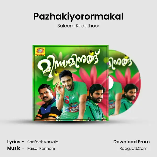 Pazhakiyorormakal Song mp3 | Saleem Kodathoor