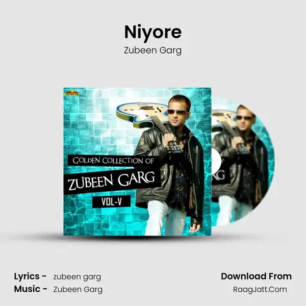 Niyore Song mp3 | Zubeen Garg