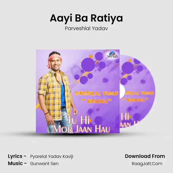 Aayi Ba Ratiya mp3 song