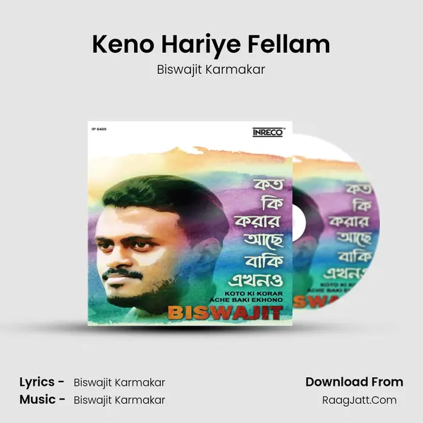 Keno Hariye Fellam mp3 song