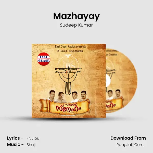 Mazhayay Song mp3 | Sudeep Kumar