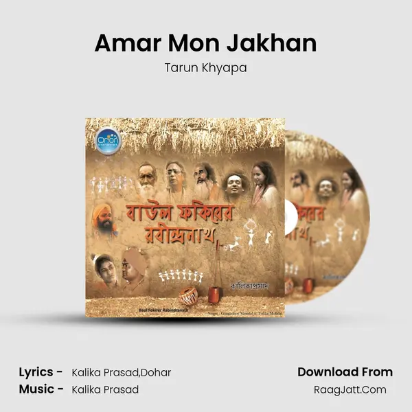 Amar Mon Jakhan Song mp3 | Tarun Khyapa