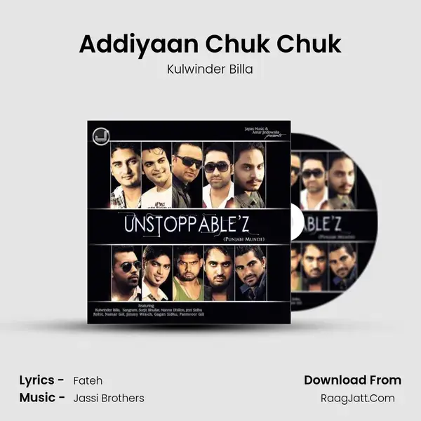 Addiyaan Chuk Chuk Song mp3 | Kulwinder Billa