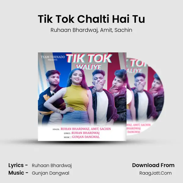 Tik Tok Chalti Hai Tu Song mp3 | Ruhaan Bhardwaj