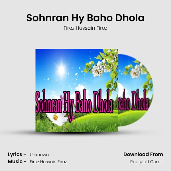 Sohnran Hy Baho Dhola Song mp3 | Firoz Hussain Firoz