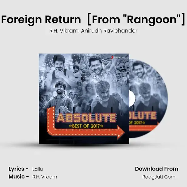 Foreign Return (Celebration in the Hood) [From Rangoon] mp3 song