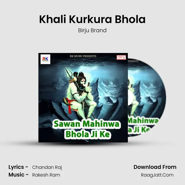 Khali Kurkura Bhola Song mp3 | Birju Brand