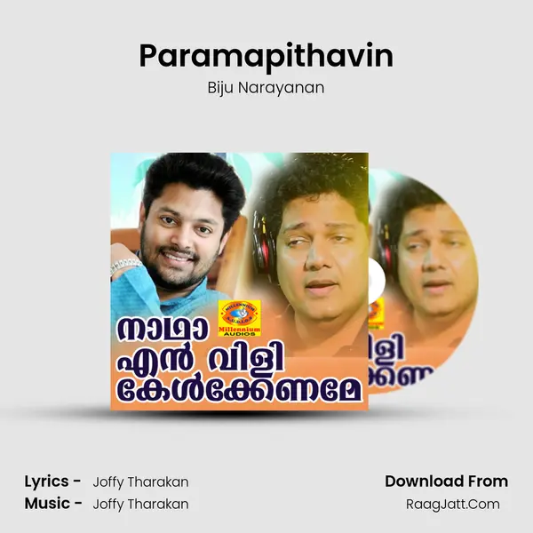 Paramapithavin Song mp3 | Biju Narayanan