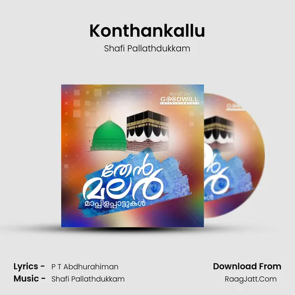 Konthankallu Song mp3 | Shafi Pallathdukkam