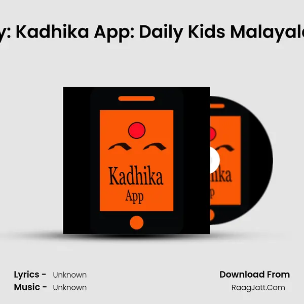 Fools Day: Kadhika App: Daily Kids Malayalam Story Song mp3 | 