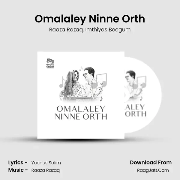 Omalaley Ninne Orth Song mp3 | Raaza Razaq