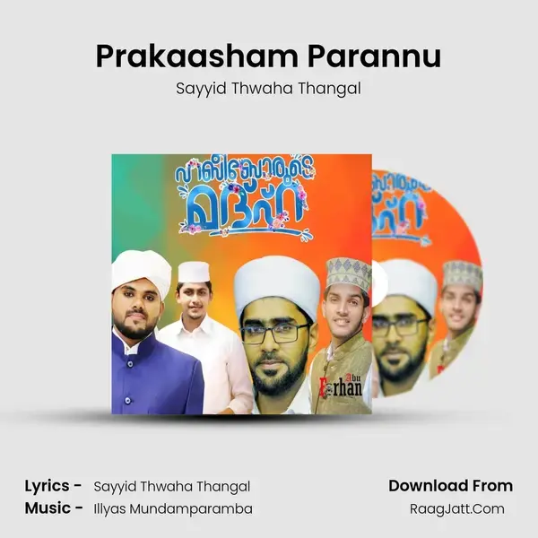 Prakaasham Parannu Song mp3 | Sayyid Thwaha Thangal