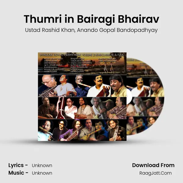 Thumri in Bairagi Bhairav Song mp3 | Ustad Rashid Khan