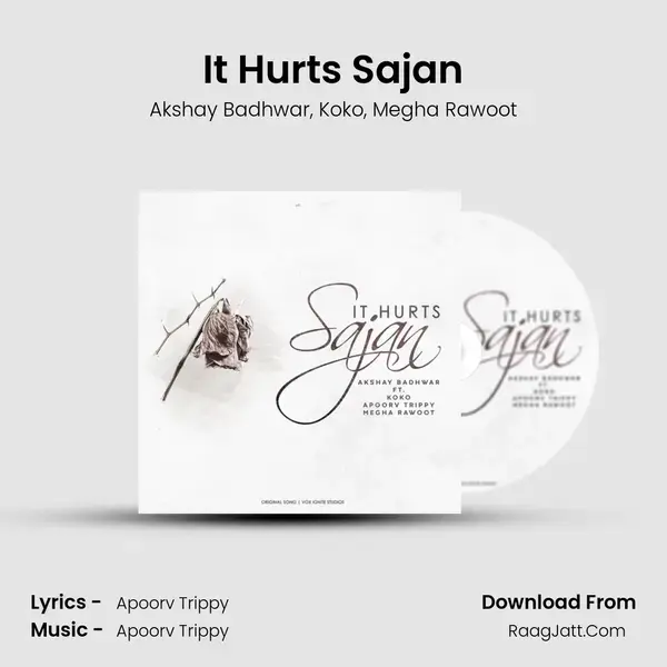 It Hurts Sajan mp3 song