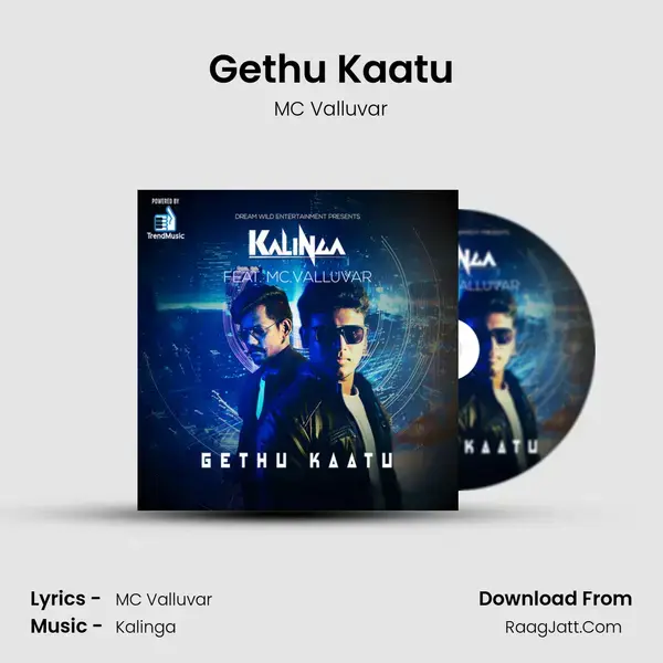 Gethu Kaatu Song mp3 | MC Valluvar