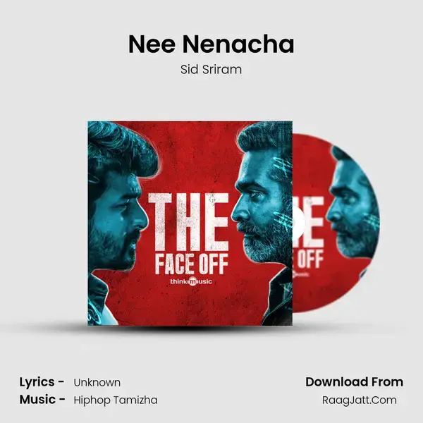 Nee Nenacha Song mp3 | Sid Sriram