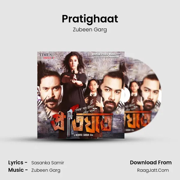 Pratighaat Song mp3 | Zubeen Garg