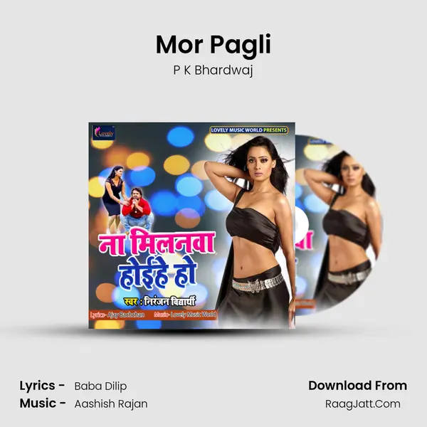 Mor Pagli mp3 song